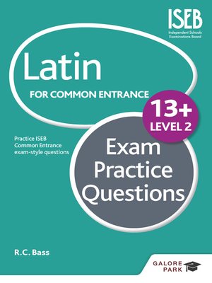 cover image of Latin for Common Entrance 13+ Exam Practice Questions Level 2